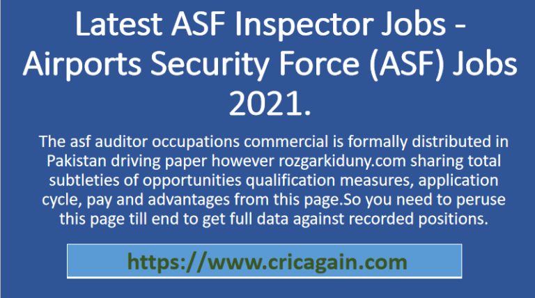 Latest ASF Inspector Jobs -Airports Security Force (ASF) Jobs 2021