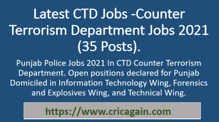 Latest CTD Jobs -Counter Terrorism Department Jobs 2021 (35 Posts)