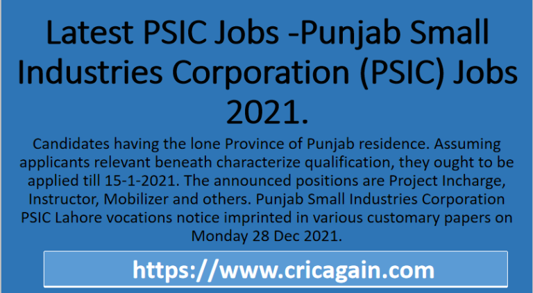 Latest PSIC Jobs -Punjab Small Industries Corporation (PSIC) Jobs 2021
