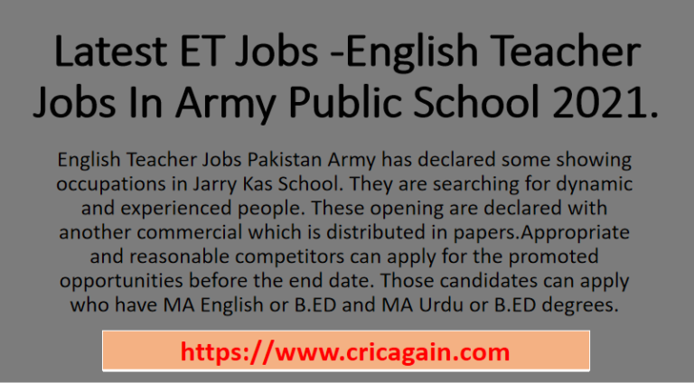 Latest ET Jobs -English Teacher Jobs In Army Public School 2021