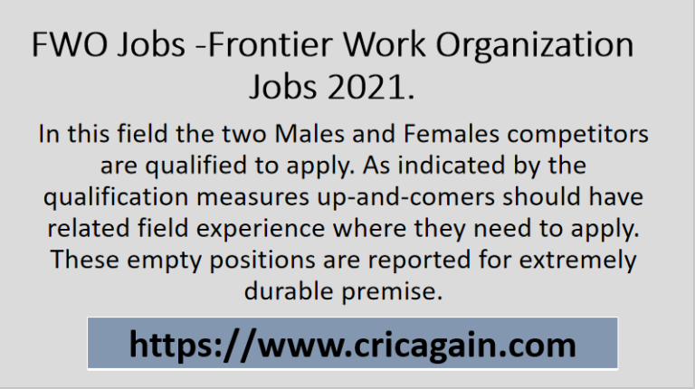FWO Jobs -Frontier Work Organization Jobs 2021