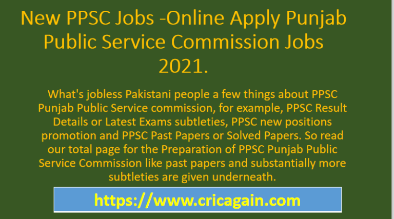 New PPSC Jobs -Online Apply Punjab Public Service Commission Jobs 2021