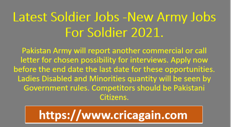 Latest Soldier Jobs -New Army Jobs For Soldier 2021